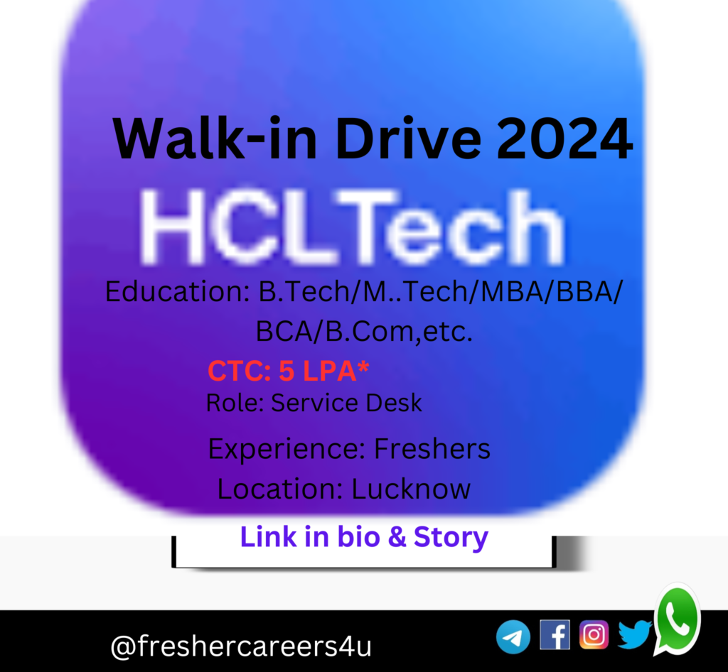 HCL Walkin Drive 2024 for Service Desk 26 Feb Any Graduate