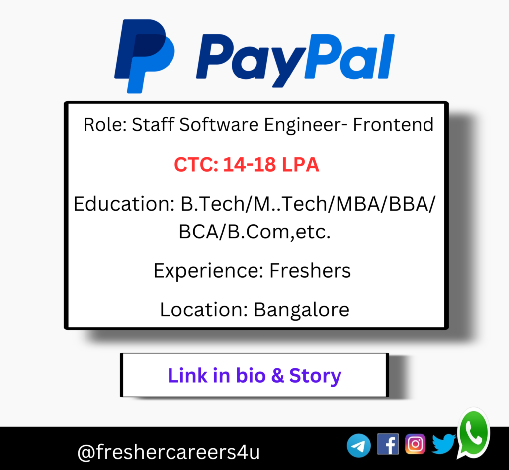 PayPal Off-campus Drive 2024 hiring Staff Software Engineer- Frontend ...