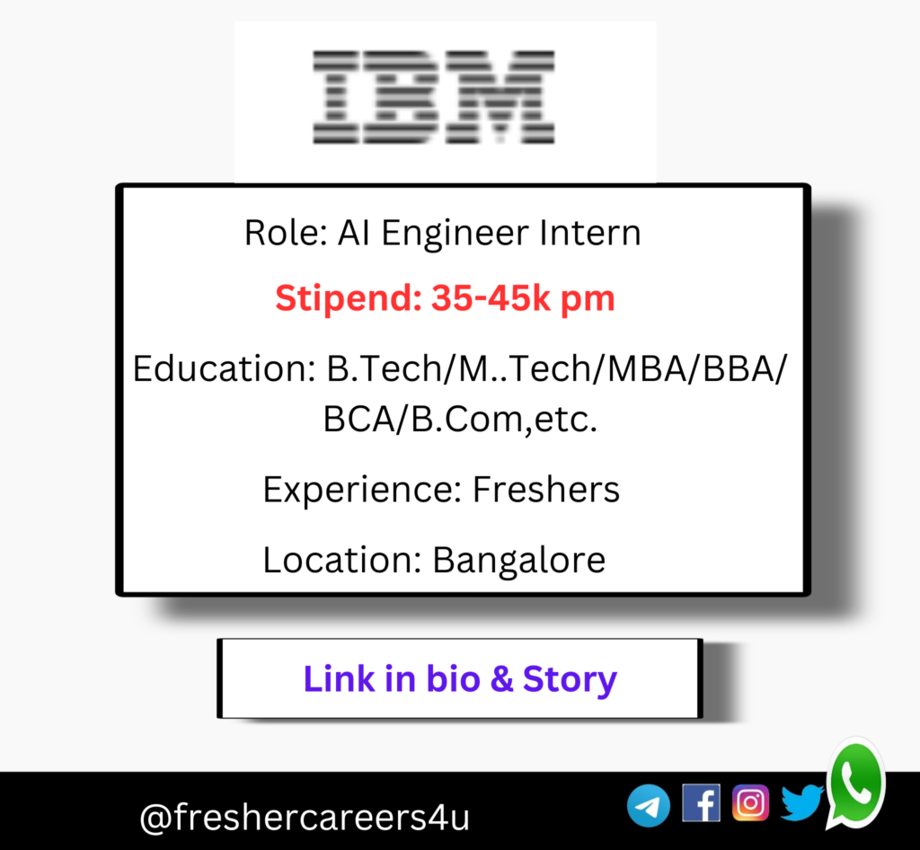 IBM Recruitment 2024 hiring freshers as AI Engineer Intern Bulk Hiring