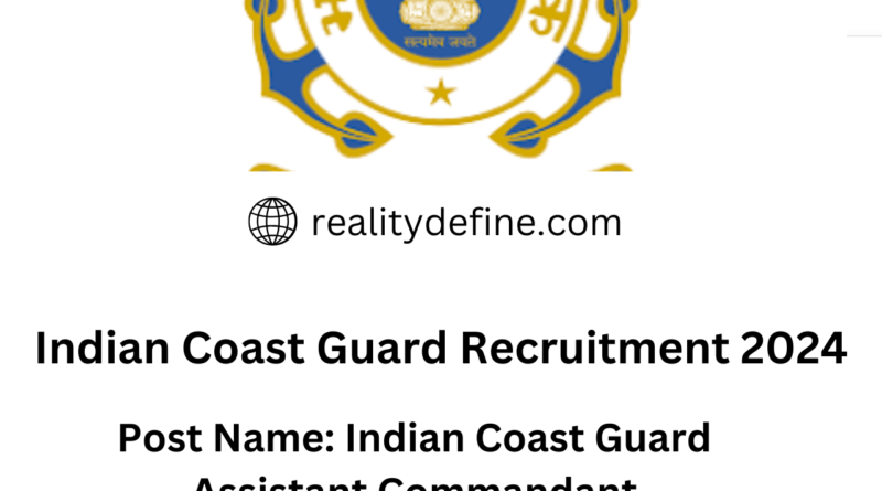 Indian Coast Guard Assistant Commandant Recruitment 2024