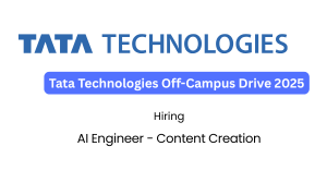 Tata Technologies Off-Campus Drive 2025