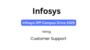 Infosys Off-Campus Drive 2025