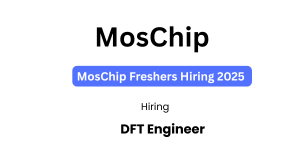 MosChip Freshers Hiring 2025