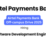 Airtel Payments Bank Off-Campus Drive 2025