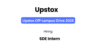 Upstox Off-Campus Drive 2025