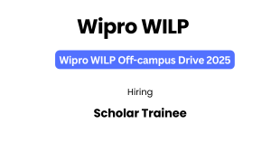 Wipro WILP 2025 hiring freshers as Scholar Trainee