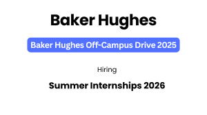 SummerBaker Hughes Summer Internships 2026 (India) Internships 2026 (India)
