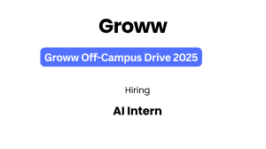 Groww Off Campus Freshers Internship 2025