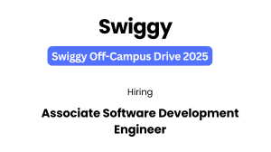 Swiggy Off-Campus Drive 2025