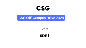 CSG Recruitment 2025 | SDE 1