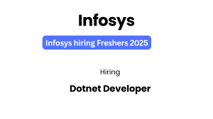 Infosys hiring Freshers 2025