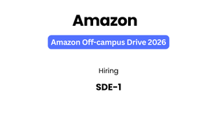 Amazon Off-Campus Drive 2026