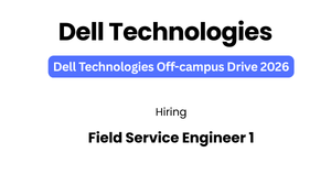 Dell Technologies Recruitment Drive 2026