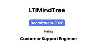 LTIMindtree Customer Support Engineer Job in Bangalore