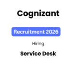 Cognizant fresher hiring for Digital Workplace Practice (Service Desk) Role (Three-year full-time degree: 2025 and 2026 graduates)
