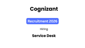 Cognizant fresher hiring for Digital Workplace Practice (Service Desk) Role (Three-year full-time degree: 2025 and 2026 graduates)