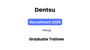 Dentsu Recruitment 2026
