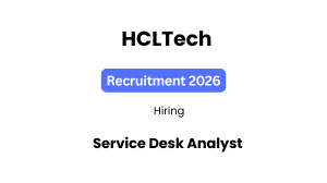 HCLTech Off-campus Drive 2026 hiring Service Desk Analyst