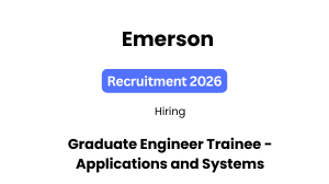 Emerson Graduate Engineer Trainee Recruitment 2026