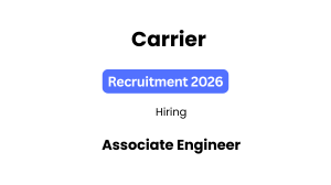 Carrier Associate Engineer Recruitment 2026