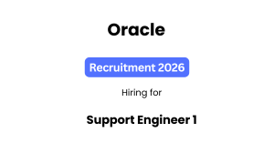 Oracle Support Engineer 1 Recruitment 2026: Eligibility, Salary & Apply Online