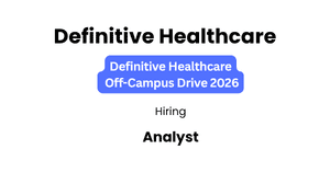 Definitive Healthcare Analyst Vacancy Bangalore | Salary ₹5–12 LPA