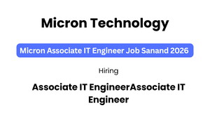 Micron Associate IT Engineer Job Sanand