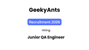 GeekyAnts hiring Junior QA Engineer Job in Bangalore