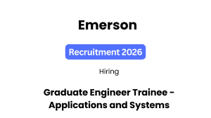 Emerson Graduate Engineer Trainee Recruitment 2026