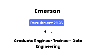 Emerson Recruitment 2026 | Graduate Engineer Trainee – Data Engineering | Pune | Apply Online