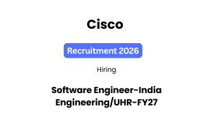 Cisco Recruitment 2026