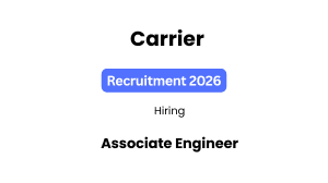 Carrier Associate Engineer Recruitment 2026 | Bangalore | Apply Online