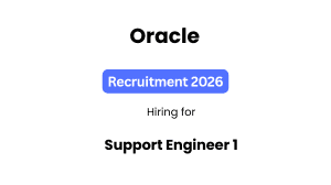 Oracle Support Engineer 1 Recruitment 2026