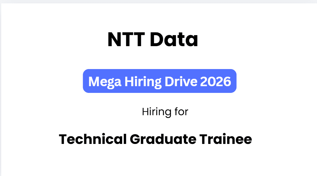 NTT DATA Off-campus Drive 2026 | Technical Graduate Trainee | Mumbai | Apply Online